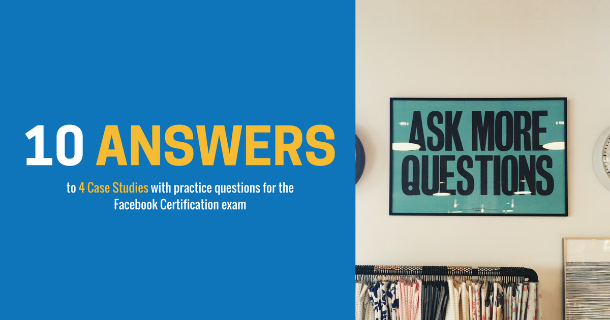 10 Facebook Certification Exam Answers and Questions With Explanations